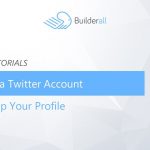 Builderall Toolbox Tips Creating a Twitter Account  Setting Up Your Profile
