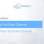 Builderall Toolbox Tips Creating a YouTube Channel  Promote Your YouTube Channel