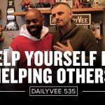 Business Tips: The Best Question to Ask Is “What Can I Do for You?” | DailyVee 535