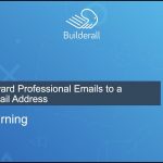 Builderall Toolbox Tips 10. How to Forward Professional Emails to a Different Email Address