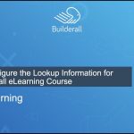 Builderall Toolbox Tips 9. How to Configure the Lookup Information for your Builderall eLearning Course