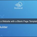 Builderall Toolbox Tips 9 - How to Build a Website with a Blank Page Template