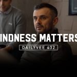 Business Tips: I sent an email to everyone in my company about kindness… IT MATTERS! | DailyVee 432