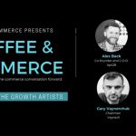 Business Tips: Coffee & Commerce Episode 16: The Growth Artists, with Alex Back, Co-Founder of Apt2B, Nate Champion