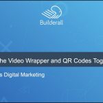Builderall Toolbox Tips How to Use the Video Wrapper and QR Codes Together