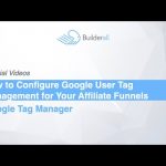 Builderall Toolbox Tips How to Configure Google User Tag Management for Your Affiliate Funnels