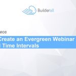 Builderall Toolbox Tips How to Create an Evergreen Webinar with Selected Time Intervals
