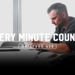 Business Tips: How a CEO With a Side Job as a Vlogger Spends 7 Minutes | DailyVee 439