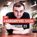Business Tips: #AskGaryVee Episode 23: How to Market a Kickstarter Campaign