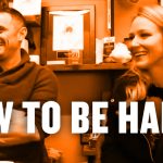 Business Tips: How To Be Happy